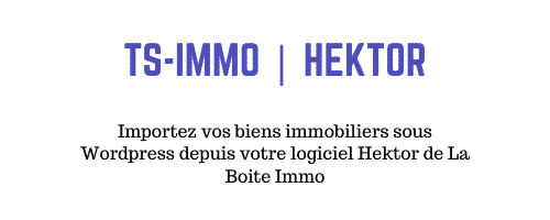 Ts Immo - Passerelle Hektor pour WordPress